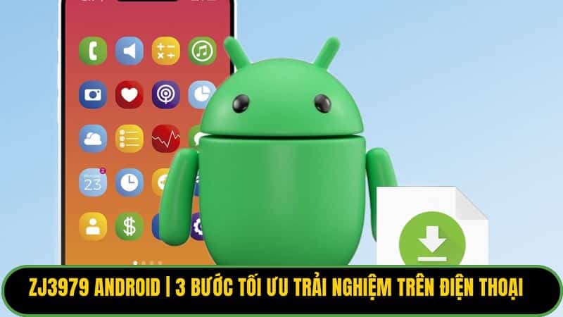 ZJ3979 Android